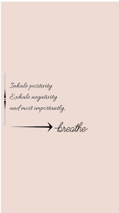 It is impossible to inhale new air until you exhale the old. Breathe Wallpaper Pastel Series Inhale Exhale Quotes Inspirational Quotes For Students Breathe