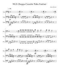 And get in my life with morgane. Nle Choppa Camelot Tuba Fanfare Sheet Music For Tuba Solo Musescore Com
