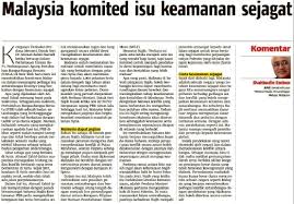Oleh itu, setiap negara wajar melaksanakan pelbagai cara untuk mengekalkan keamanan negara dan antarabangsa. Malaysia Komited Isu Keamanan Sejagat
