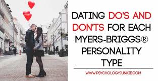 Brilliant and insightful, intjs make strong and capable partners. Dating Do S And Don Ts For Each Myers Briggs Personality Type Psychology Junkie