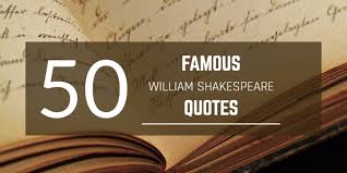— william shakespeare ( 01:10 ) my tongue will tell the anger of my heart, or else my heart concealing it will break. 34 famous quotes by shakespeare. 50 Famous Shakespeare Quotes Quotes From Plays Poems Ews Uk