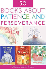 All backorders will be released at the final established price. 30 Picture Books About Patience And Perseverance