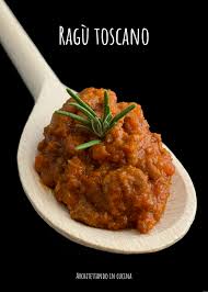 Le tagliatelle al ragù sono un piatto tipico di quale regione? Il Ragu Toscano E Parte L Amarcord Architettando In Cucina