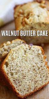 Walnut Butter Cake Walnut Butter Baking Recipes Butter Cake