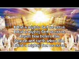 Let The Redeemed Ah Lord God What A Mighty God We Serve With Lyrics Don Moen Youtube