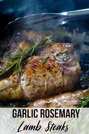 Garlic Rosemary Lamb Steaks Recipe Lamb Steak Recipes Lamb Recipes Lamb Steaks