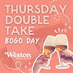 Thursday Double Take — Weston Wine Company