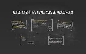Allen Cognitive Level Screen Acls Acls By Marjorie De Leon