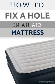 How To Patch And Fix A Hole In An Air Mattress Patch Air Mattress Air Mattress Repair Diy Air Mattress
