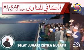 Cuma cara solat itu diberi sedikit ruksah atau kelonggaran bersesuaian dengan situasi sebagai musafir. Pejabat Mufti Wilayah Persekutuan Al Kafi Li Al Fatawi Siri Ke 531 Solat Jumaat Dalam Musafir