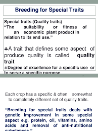 Not all genes become specific end products in all cells. Lss Breeding For Quality Traits Plant Breeding Nutrients