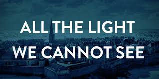 Tales Talk All The Light We Cannot See By Anthony Doerr Jcpl Org