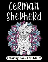 German shepherd illustrated by lucy dawson free shipping on additional prints added to this order. German Shepherd Coloring Book For Adults German Shepherd Coloring Pages Kovacic Marija 9798642577271 Amazon Com Books