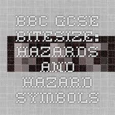 Bbc Gcse Bitesize Hazards And Hazard Symbols Gcse Chemistry Science Revision Gcse