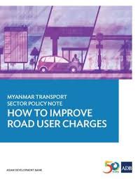 You can freely download dhamma books written by various aurthors about buddhism, believes, finding the peacefulness, mindfulness, vipassana, paticcasamupada, buddhism, burmese buddhist, compassion, concentration, dhamma books, dhamma magazine, dhamma discussion, tipitaka. Myanmar Transport Sector Policy Note How To Improve Road User Charges 2016 Pdf Ebook