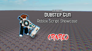 Maybe you would like to learn more about one of these? Dubstep Gun Roblox Script Showcase Dislike Event Youtube