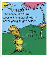 I Am The Lorax I Speak For The Trees Original Dr Seuss Lorax Quotes On Canvas Someone Like You Quotes Lorax Quotes Dr Seuss Quotes