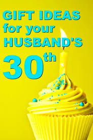 If cake is her favorite part of the 30th shindig, treat that gal to some grub! Gifts For Husbands 30th Birthday