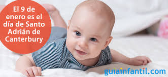 Días del santo Adrián, 9 de enero y 5 de marzo. Nombres de niño