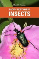 Insects of the Pacific Northwest (Timber... book by Peter Haggard