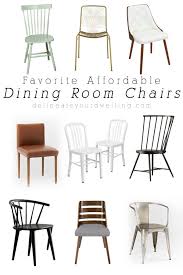 For bringing together the family and entertaining rooms, ensuring a pleasant dining setup should be a priority. Favorite Affordable Dining Room Chairs Delineate Your Dwelling