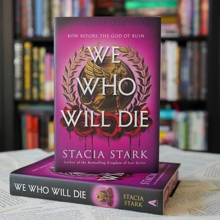 We Who Will Die – Signed LitJoy Special Edition | Stacia Stark