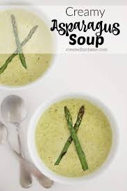 Asparagus Soup Recipe Creamy And Easy Createdbydiane Com In 2021 Asparagus Soup Cream Of Asparagus Soup Spring Soups