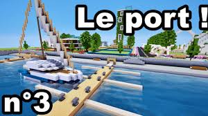 Comment Construire Une Ville Sur Minecraft N 3 Le Port Tuto Youtube