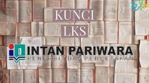 Home » kunci jawaban » kunci jawaban lks intan pariwara kelas 11 semester 2. Kunci Jawaban Pr Lks Intan Pariwara
