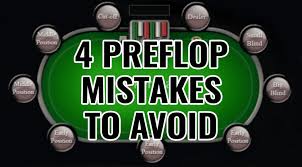 4 Preflop Mistakes To Avoid