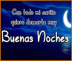 Buena Noche Cuidate Mucho Te Amo Amigo
