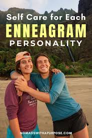 It can also help boost your happiness. Self Care Tips For Each Of The 9 Enneagram Types Nomads With A Purpose