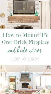 | in my own style How To Mount A Tv Over A Brick Fireplace And Hide The Wires Designing Vibes Interior Design Diy And Lifestyle