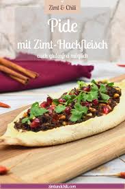 Pide Mit Zimt Hackfleisch Rezept Glutenfrei Moglich Zimt Chili Rezept In 2020 Hackfleisch Rezept Rezepte Lebensmittel Essen