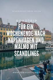 Roadtrip Fur Ein Wochenende Nach Kopenhagen Und Malmo Mit Scandlines Scandlines Roadtrip Kopenhagen