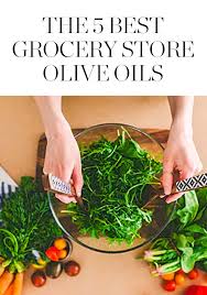 The Best Supermarket Olive Oils You Can Buy Grocery Store Grocery Olive Oil