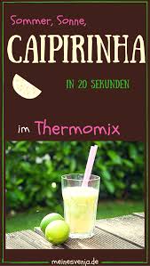 Caipirinha Im Thermomix Thermomix Thermomix Rezepte Caipirinha