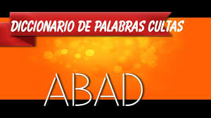 Definicion De Abad Diccionario De Palabras Cultas En Audio Palabras Cultas Palabras Definiciones