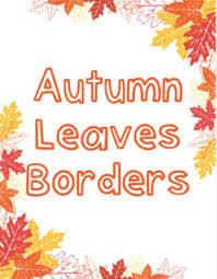 Add interest to your document's pages with borders. Leaf Borders Worksheets Teaching Resources Teachers Pay Teachers