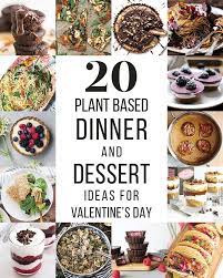 20 Valentine S Day Recipes Dinner Date Recipes Night Dinner Recipes Vegan Dinner Recipes
