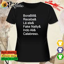 Borabill Receba La Ele Fake Natty Indo Ali Calabreso shirt, hoodie,  sweatshirt and tank top