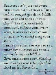 Stand Up For Someone Who Is Too Afraid To Stand Up For Themselves Victim Quotes Bullying Quotes Belittle Quotes