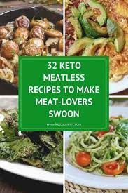 42 Vegetarian Keto Recipes To Make Meat Lovers Swoon Keto Diet For Vegetarians Veggie Keto Vegan Keto Recipes