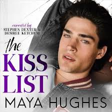 Amazon.com: The Kiss List (Audible Audio Edition): Maya Hughes, Stephen  Dexter, Desiree Ketchum, Some Kind of Wonderful Publishing: Audible Books &  Originals