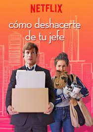 Como Deshacerte De Tu Jefe Dos Adictos Al Trabajo Tienen A Sus Respectivos Ayudantes Al Borde Del Co Peliculas Completas Peliculas Gratis Peliculas En Espanol