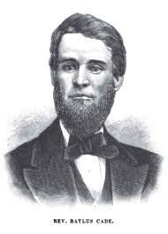 Rev Baylus Cade (1844-1918)