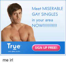 15 best free hookup apps 2021: True Meet Miserable Gay Singles In Your Area Now Sign Up Free Me Irl True Meme On Me Me