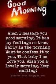 Download and send for free via. Sweet Good Morning Messages To Send Someone You Love Good Morning Quotes Flirty Good Morning Quotes Good Morning Babe Quotes