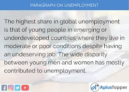 Reasons why the unemployment rate is increasing especially for young graduates in malaysia, and what they can do to change it. Paragraph On Unemployment 100 150 200 250 To 300 Words For Kids Students And Children A Plus Topper