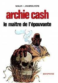 Malik/Archie Cash/Le maître de l'épouvante. Dessin pour la